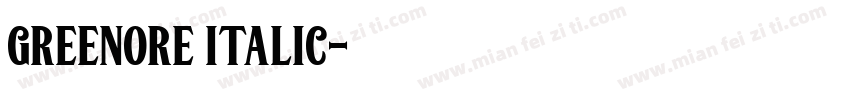 greenore italic字体转换